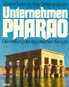 Unternehmen Pharao Die Rettung der gyptischen Tempel